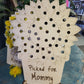 Wood Flower Holder - Mother's Day Nana Memaw Granny