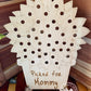 Wood Flower Holder - Mother's Day Nana Memaw Granny